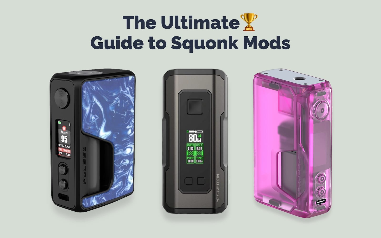 The Best Squonk Mods In For Every Kind Of Vaper New Guide